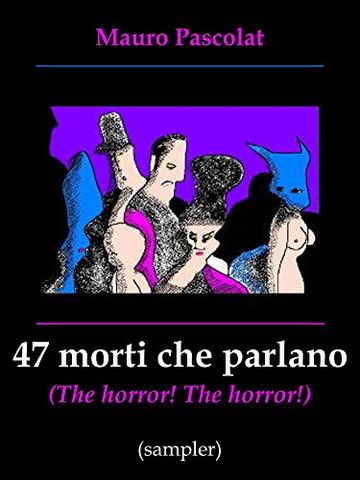 47 morti che parlano (The Horror! The Horror!): (Sampler